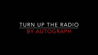 Autograph  Turn Up The Radio 1984 Lyrics [upl. by Raynata107]