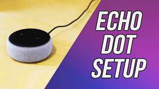 Amazon Echo Dot 3rd Generation Unboxing and Initial Setup [upl. by Eirdua563]