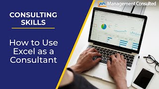 How to Use Excel as a Consultant [upl. by Anuaik]