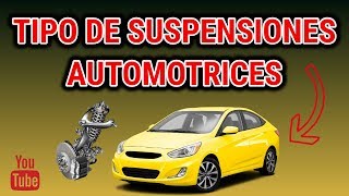 Tipos de Suspensiones Automotrices  CLASES DE SUSPENSIÓN [upl. by Rebecca641]