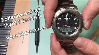 Batteriewechsel einer Tissot T Touch II Video Anleitung [upl. by Giess]