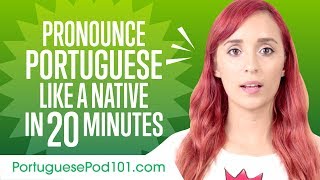 How to Pronounce Portuguese Like a Native Speaker [upl. by Persis]