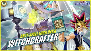 WITCHCRAFTER ANTISPELL DECK❗ Master Aruru Lock amp Destroy Opponent Cards YuGiOh MASTER DUEL [upl. by Keithley]