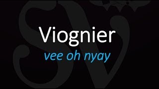 How to Pronounce Viognier French Wine Pronunciation [upl. by Bertram579]