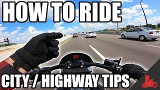 How To Ride A Motorcycle City Highway Riding Tips [upl. by Introk]