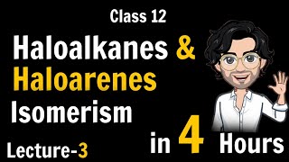 Isomerism  Haloalkanes and Haloarenes  Class 12 Chemistry  Lecture 31 [upl. by Ahsead995]