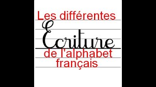 Les différentes écritures de lalphabet français [upl. by Rici]