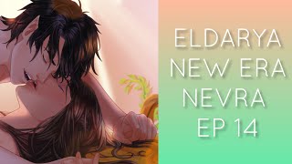 ELDARYA  NEW ERA EP 14 NEVRA 26 [upl. by Eenobe]