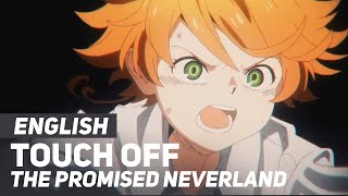 The Promised Neverland  quotTouch Offquot  ENGLISH Ver  AmaLee [upl. by Odab263]