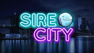 Sire City [upl. by Modie202]