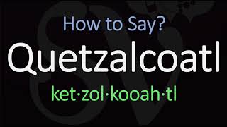 How to Pronounce Quetzalcoatl  Nearing the Nahuatl Pronunciation [upl. by Iz260]