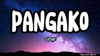 PANGAKO  cueshe [upl. by Kelwen629]