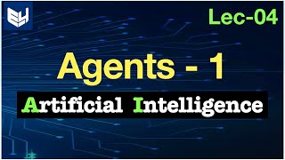 Agents in AI  Part12  AI  Artificial Intelligence  Lec  04  Bhanu Priya [upl. by Atem]