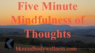 Five Minute Meditation Mindfulness of Thoughts [upl. by Yllrebmik804]