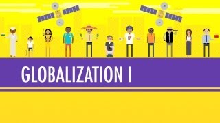 Globalization I  The Upside Crash Course World History 41 [upl. by Yelkrab563]