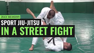 Sport JiuJitsu in a Street Fight Gracie Breakdown [upl. by Lerraj218]