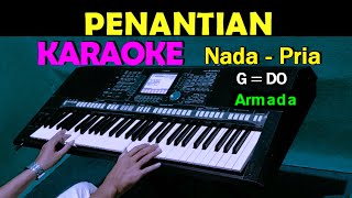 PENANTIAN  Armada  KARAOKE Nada Pria [upl. by Ojok]