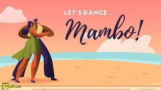 Lets Dance MAMBO  Latin Music [upl. by Jehiah648]