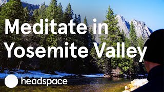 Virtual Guided Meditation in Yosemite Valley [upl. by Auqeenwahs819]