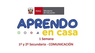 Aprendo en Casa  Comunicación Secundaria 1° y 2° Semana 1 [upl. by Airetas]