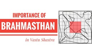 ब्रह्मस्थान का महत्व  Importance of Brahmasthan in Vastu [upl. by Fax]