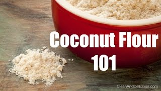 Coconut Flour 101  Everything You Need To Know [upl. by Ardnued]