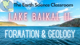 Lake Baikal II  Formation amp Geology [upl. by Maia668]