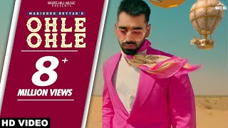 Ohle Ohle Unofficial Video Maninder Buttar  MixSingh  JUGNI [upl. by Yeltneb197]