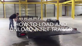 How To Load And Unload A Tilt Trailer  Lamar Trailers Inc [upl. by Heywood]