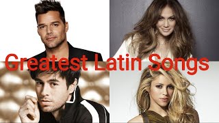 Top 50 Greatest Latin Songs Of All Time [upl. by Leonsis]