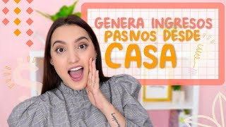 INGRESOS PASIVOS  4 TIPS PARA GANAR DINERO DESDE CASA  Tati Uribe [upl. by Artina584]