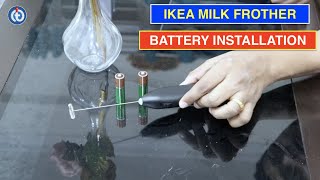 IKEA Milk Frother Battery Installation Procedure [upl. by Artenak]