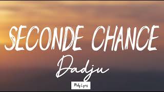 Dadju  Seconde chance  lyrics video  by um lyrics [upl. by Orv142]