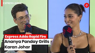 Karan Johar Rapid Fire Ananya Panday Fires Questions At Karan Johar [upl. by Kirtley30]