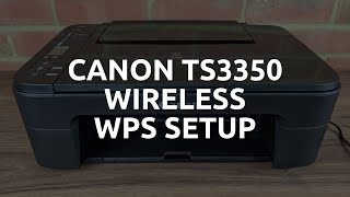 Canon TS3350 WiFi WPS Setup [upl. by Carver]