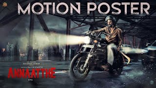 ANNAATTHE  Motion Poster  Sun Pictures  Rajinikanth  Siva  Nayanthara Keerthy Suresh  DImman [upl. by Warrin937]