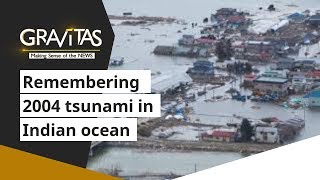 Gravitas Remembering the 2004 tsunami in the Indian ocean [upl. by Feigin]