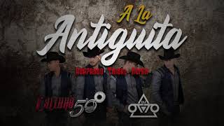 A La Antigüita  Calibre 50 Dj Otto Huapango Tribal Remix [upl. by Anniken]