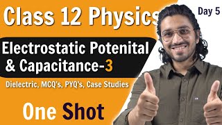 Electrostatic Potential amp Capacitance Class 12  Part 3  Dielectric MCQs Case Studies  One Shot [upl. by Euqimod899]