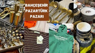 BAHÇEŞEHİR PAZARTÜRK SOSYETE PAZARI  CUMARTESİ Günü [upl. by Fabron926]