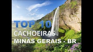 Top 10 Cachoeiras Minas Gerais [upl. by Peggi972]