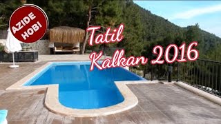 Tatil Kalkan tatil1 2016  Azide Hobi [upl. by Ojoj]