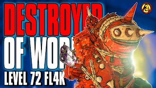 Borderlands 3  DESTROYER OF WORLDS FL4K BUILD  Level 72 Mayhem 10 [upl. by Akemahs644]