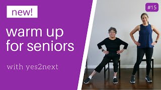 NEW Warm Up for Seniors Beginner Exercisers [upl. by Alejandra]