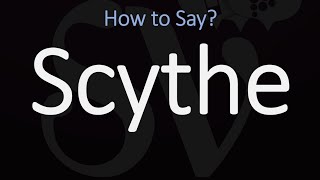 How to Pronounce Scythe CORRECTLY Meaning amp Pronunciation [upl. by Landing51]