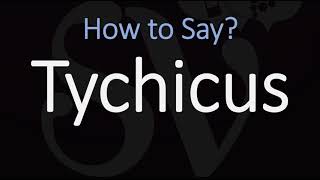 How to Pronounce Tychicus CORRECTLY [upl. by Marion]