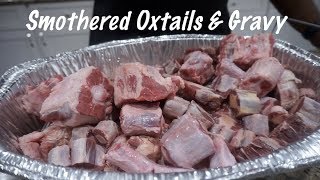 Smothered Oxtails And Gravy  Oxtails Recipes  Southern Smoke Boss [upl. by Tilly627]