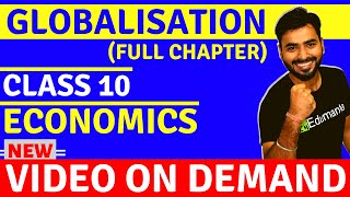 GLOBALISATION FULL CHAPTER  CLASS 10 CBSE ECONOMICS [upl. by Isolda]