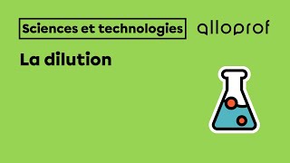 La dilution  Sciences  Alloprof [upl. by Adnarram]