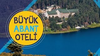 Büyük Abant Otel  Jolly Tur [upl. by Arza]